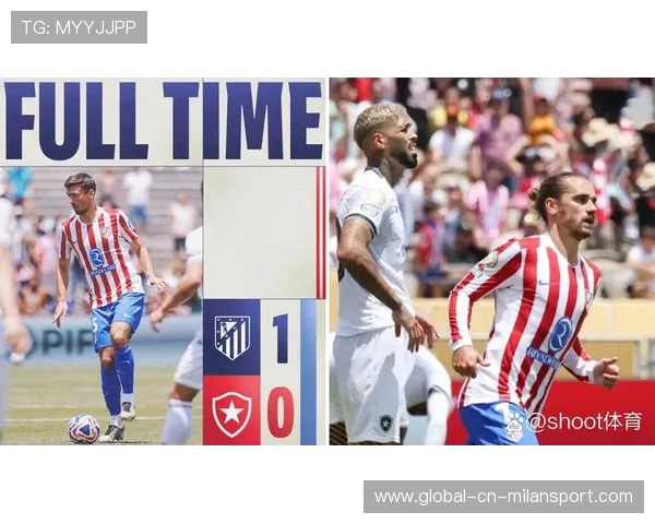 马竞硬朗风格压制博塔弗戈技术流,马竞战术